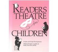 Readers Theatre for Children Kathy Howard Latrobe, Mildred Knight Laughlin (Auteur)