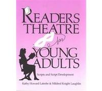 Readers Theatre for Young Adults Kathy Howard Latrobe, Mildred Knight Laughlin (Auteur)