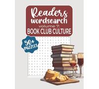 Readers Wordsearch Book Club Culture: A Puzzle Book Celebrating Book Club Favorites, Literary Legends, Snacks, and Discussion Topics | 8.5x11, 113 pages | 50+ Puzzles, Large Grid