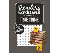 Reader's Wordsearch True Crime: 50+ Puzzles Inspired by Cold Cases, Forensic Clues & Criminal Investigations for True Crime Book Lovers | 8.5x11, 72 pages