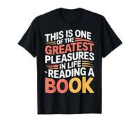 Reading a Book One of Life's Greatest Pleasures |- T-Shirt