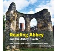 Reading Abbey and the Abbey Quarter by John Painter John Painter (Auteur)