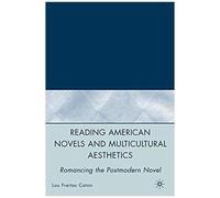 Reading American Novels and Multicultural Aesthetics Louis Freitas Caton (Auteur)