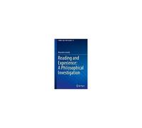 Reading And Experience: A Philosophical Investigation