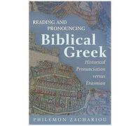 Reading And Pronouncing Biblical Greek