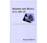 Reading and Recall in L1 and L2, Contemporary Studies in Second Language Learning Regina Roebuck (Auteur)