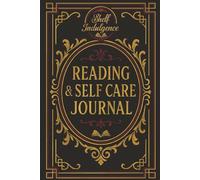 Reading and Self Care: Reading and Self Care with easy to read print, about book reviews, tracking self care, personal notes and more, 6x9 inches, 100 ... book shelf decoration, vacations, gifts