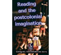 Reading and the postcolonial imagination