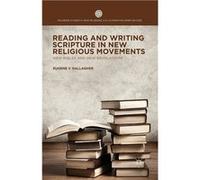 Reading And Writing Scripture In New Religious Movements