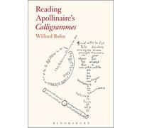 Reading Apollinaire's Calligrammes