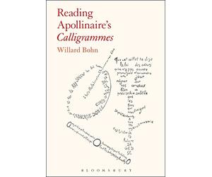 Reading Apollinaire's Calligrammes