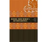 Reading Arab Women's Autobiographies Nawar Al-Hassan Golley (Auteur)