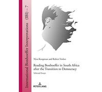 Reading Bonhoeffer In South Africa After The Transition To Democracy