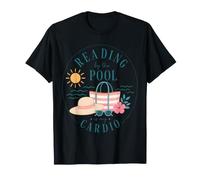 Reading by The Pool is My Cardio Summer Reader Humour T-Shirt