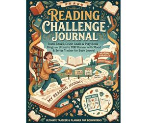 READING CHALLENGE JOURNAL: Track Books, Crush Goals & Play Book Bingo - Ultimate TBR Planner with Mood & Series Tracker for Book Lovers!