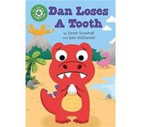 Reading Champion Dan Loses a Tooth by Sarah Snashall Sarah Snashall (Auteur)
