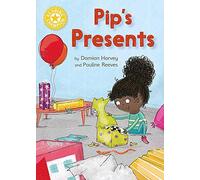 Reading Champion: Pip's Presents : Independent Reading Yellow 3