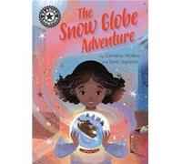 Reading Champion The Snow Globe Adventure by Caroline Walker Caroline Walker (Auteur)