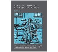 Reading Children In Early Modern Culture