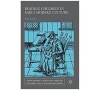 Reading Children In Early Modern Culture