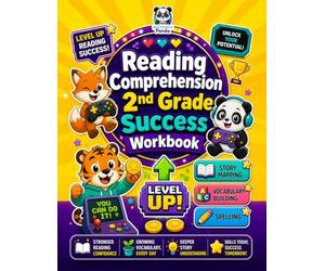Reading Comprehension 2nd Grade Success Workbook: Story Mapping, Spelling, Weekly Vocabulary Building | Critical Thinking Exercises for Summer, ... Common Core Activities for Second Graders