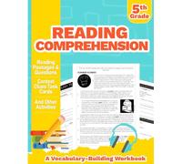 Reading Comprehension for 5th Grade: A Vocabulary-Building Workbook - with Reading Passages and Questions, Context Clues, Task Cards, and Other Activities
