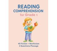 Reading Comprehension for Grade 1 - Fun Stories & Questions | 40 Fiction & Nonfiction Passages with Comprehension Practice: Engaging Reading Passages, ... | Build Fluency and Understanding for Grade 1