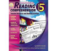 Reading Comprehension, Grade 5: Teacher Resource And Student Activities