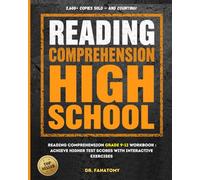 Reading Comprehension High School: Reading Comprehension Grade 9-12 Workbook : Achieve Higher Test Scores with Interactive Exercises