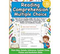 Reading Comprehension Multiple Choice Grade 2: Build Strong Reading Skills with Short Grade 2 Passages, Multiple Choice Questions, Main Idea, Details, ... Clues, and Fiction and Nonfiction Practice