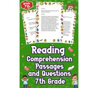 Reading Comprehension Passages And Questions 7th Grade: Unlock Your Child's Potential With Engaging 7th Grade Reading Passages & Questions! Dive Into Learning Today
