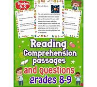 Reading Comprehension Passages And Questions Grades 8-9: Enhance Learning With Comprehensive Reading Comprehension Passages And Questions - Grades 8-9 ... Improve Literacy And Critical Thinking Skills