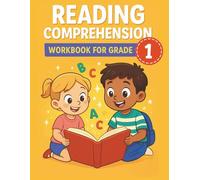 Reading Comprehension Workbook for Grade 1: Worksheets with Questions and Main Idea Skills for Homeschool or Classroom