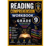 READING COMPREHENSION WORKBOOK FOR GRADE 9: Master Reading Analysis Through Literary & Informational Texts, Vocabulary Development, Critical Thinking & Unit Reviews