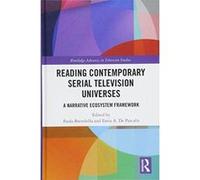 Reading Contemporary Serial Television Universes: A Narrative Ecosystem Framework (Routledge Advances in Television Studies) - [Version Originale] Inconnu (Auteur)