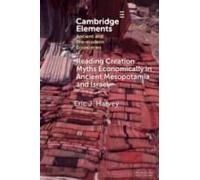 Reading Creation Myths Economically In Ancient Mesopotamia And Israel