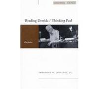 Reading Derrida Thinking Paul by Jennings & Theodore W. & Jr. Theodore W. Jennings (Auteur)