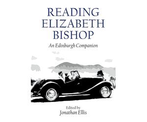 Reading Elizabeth Bishop