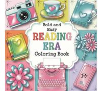 Reading Era: Bold and Easy Coloring Book, A Whimsical Coloring Adventure for Book Lovers, Teens, and Adults