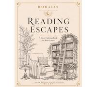 Reading Escapes : Cosy Cottage Edition: 30 refuges de lecture à colorier pour adultes - Welcome Home