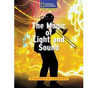 Reading Expeditions (Science: Physical Science): The Magic of Light and Sound (Nonfiction Reading and Writing Workshops) by National Geographic Learning (2006-01-01)