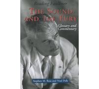 Reading Faulkner: The Sound and the Fury