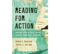 Reading for Action by Janine J. Darragh Ashley S. Boyd Janine J. Darragh (Auteur)