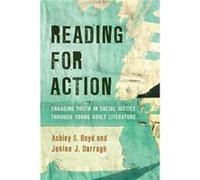 Reading for Action by Janine J. Darragh Ashley S. Boyd Janine J. Darragh (Auteur)