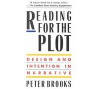 Reading for the Plot Peter Brooks (Auteur)