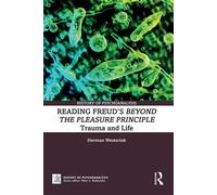 Reading Freud’s Beyond the Pleasure Principle Trauma and Life - Herman Westerink - Routledge - ebook (ePub) - Livre