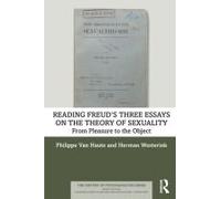 Reading Freud's Three Essays On The Theory Of Sexuality