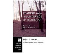 Reading From The Underside Of Selfhood