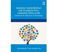 Reading Fundamentals for Students with Learning Difficulties by Sharon Ray Sharon Ray (Auteur)