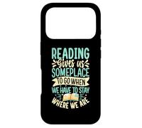 Reading Gives Us Someplace to Go When We Have to Stay Where Coque pour iPhone 17 Pro